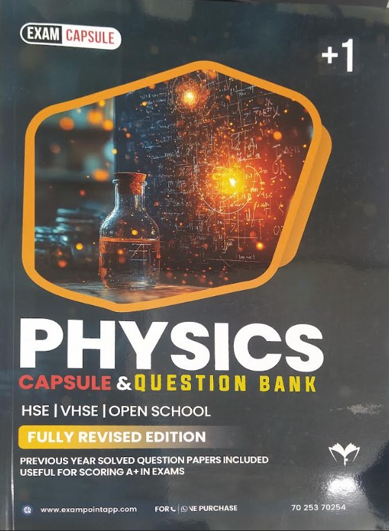 Plus One Physics | Capsule & Question Bank | HSE | VHSE | OPEN SCHOOL | Fully Revised Edition